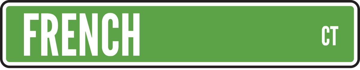 Green street sign reading French Ct